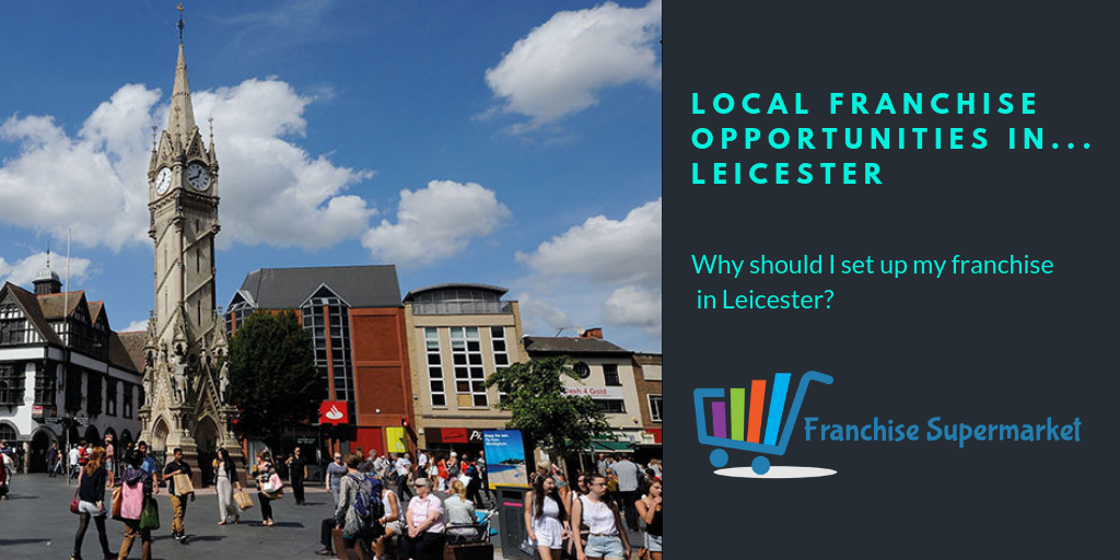 Local Franchise Opportunities in Leicester 