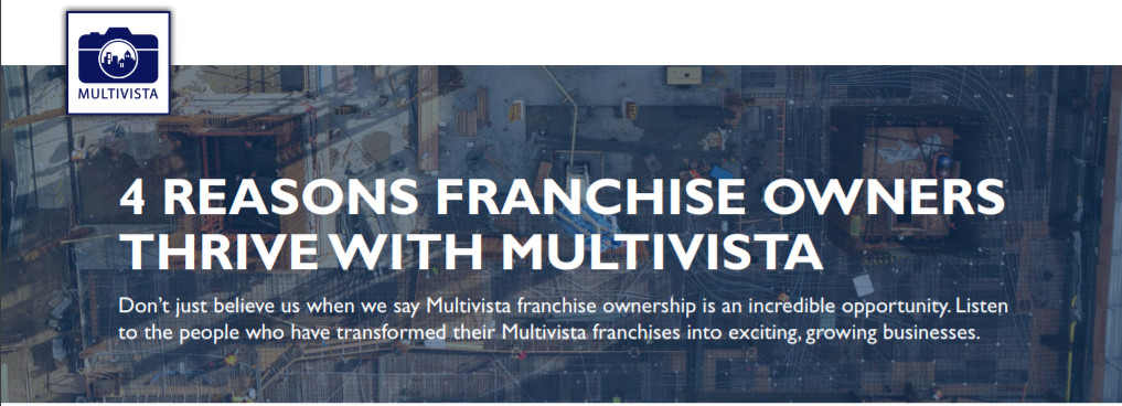Multivista franchise opportunity